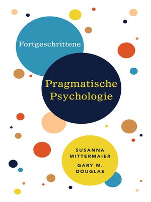 cover image of Fortgeschrittene Pragmatische Psychologie